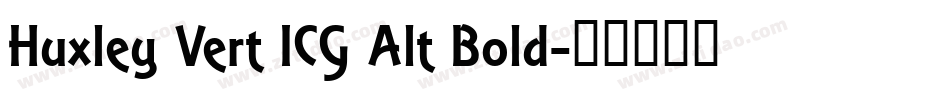 Huxley Vert ICG Alt Bold字体转换